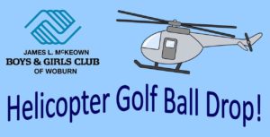 helicopter golf ball drop fundraier for the Woburn Boys & Girls Club